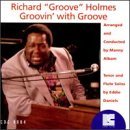 Richard 'Groove' Holmes/Groovin' With Groove