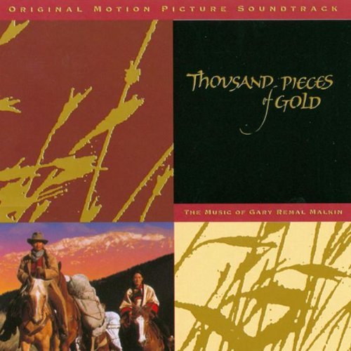 Thousand Pieces Of Gold/Soundtrack@Music By Gary Remal Malkin