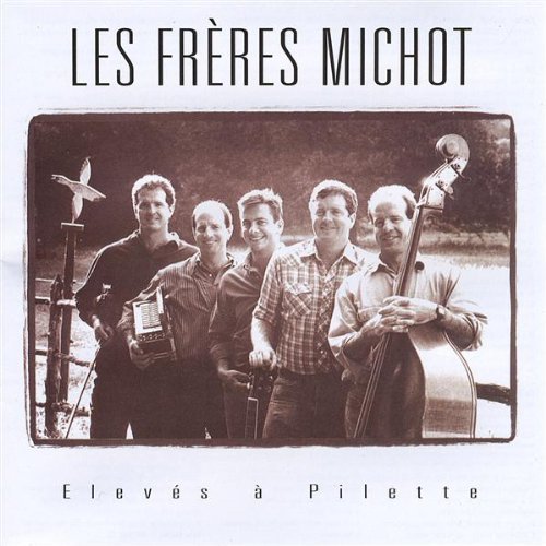 Les Freres Michot/Eleves A Pilette