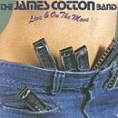 COTTON,JAMES/LIVE & ON THE MOVE