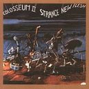 Colosseum Ii/Strange New Flesh