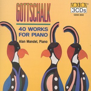 L.M. Gottschalk Piano Works (40) 