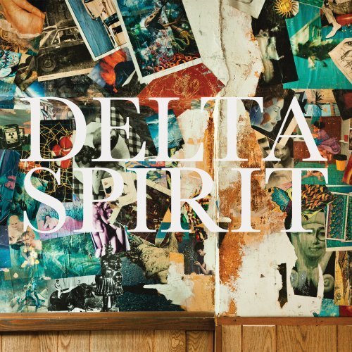 Delta Spirit/Delta Spirit