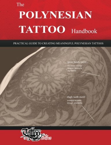 Roberto Gemori The Polynesian Tattoo Handbook Practical Guide To Creating Meaningful Polynesian 