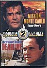 MISSION MONTE CARLO/DEADLINE/DOUBLE FEATURE