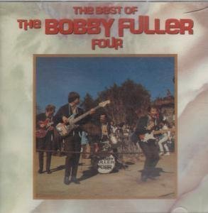 Bobby Fuller Four/Best Of Bobby Fuller Four