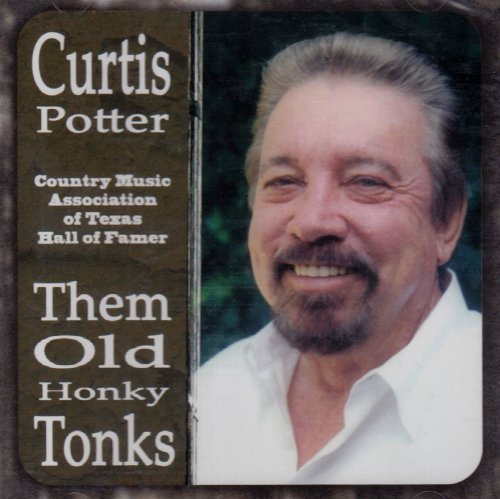 Curtis Potter/Them Old Honky Tonks