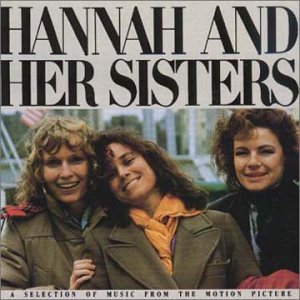 HANNAH & HER SISTERS/SOUNDTRACK