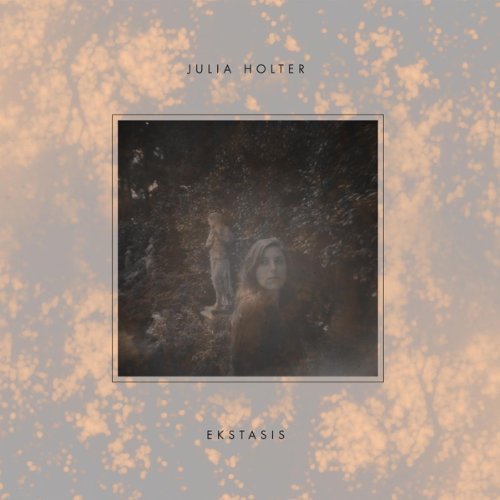 Julia Holter/Ekstasis