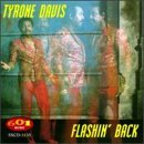 Tyrone Davis/Flashin' Back