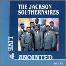Jackson Southernaires/Live & Anointed