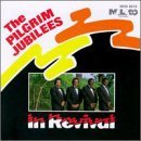 Pilgrim Jubiliees/In Revival