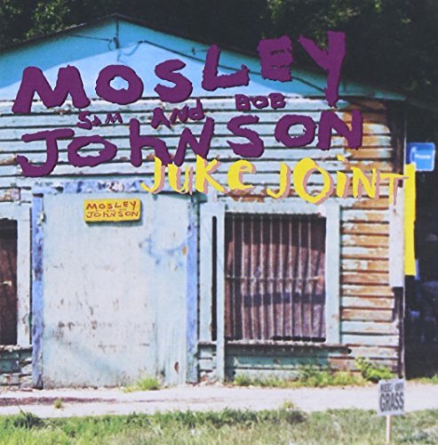 Mosley/Johnson/Juke Joint