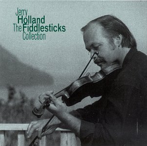 Jerry Holland Fiddlesticks Collection 