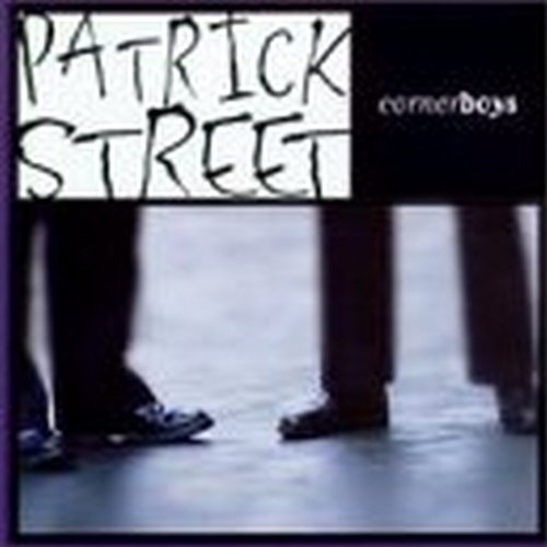 Patrick Street/Corner Boys