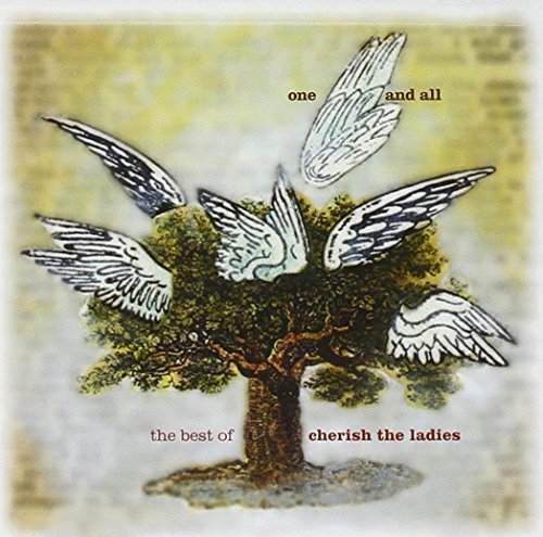 Cherish The Ladies/One & All