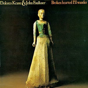 Keane/Faulkner/Broken Hearted I'Ll Wander