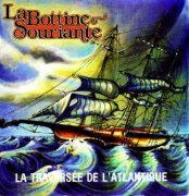 La Bottine Souriante/La Traversee De L'Atlantique