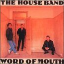 House Band/Word Of Mouth