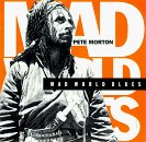 Pete Morton/Mad World Blues
