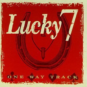 Lucky Seven/One Way Track