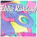 Eddie Kirkland/Where You Get Your Sugar?