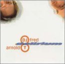 Dj Fred/Arnold T/Delirium