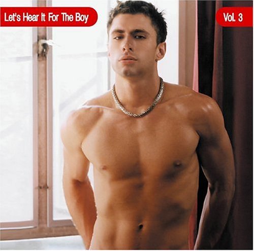 Let's Hear It For The Boy/Vol. 3-Let's Hear It For The B
