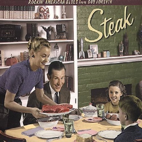 Guy Forsyth/Steak