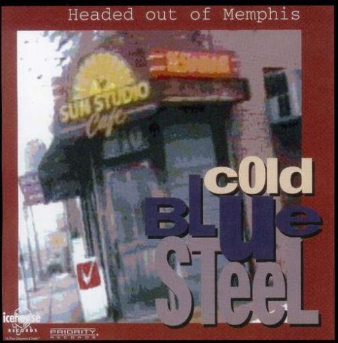 Cold Blue Steel/Headed Out Of Memphis
