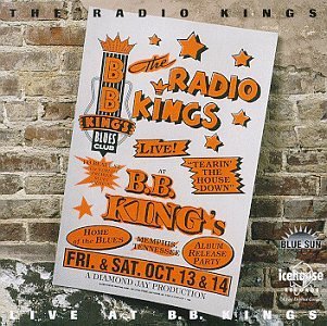 Radio Kings/Live At B.B. King's