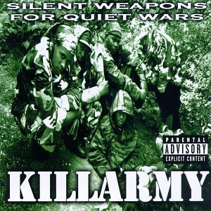 KILLARMY/SILENT WEAPONS FOR QUIET WARS