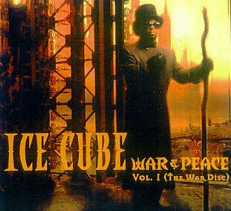 Ice Cube/Vol. 1-War & Peace (War)@Explicit Version