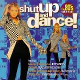 Shut Up & Dance Vol. 1 80's Watley Expose Cover Girls Kemp Shut Up & Dance 