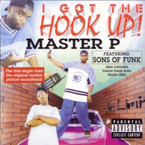 Master P/I Got The Hook Up@Explicit Version@Feat. Sons Of Funk