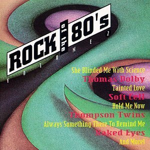 Rock Of The 80's/Vol. 2-Rock Of The 80's@Dolby/Soft Cell/Naked Eyes@Rock Of The 80's