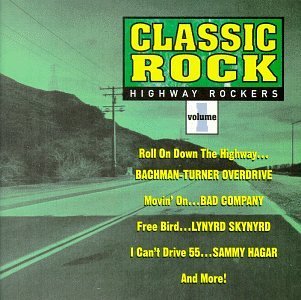 Classic Rock/Vol. 1-Highway Rockers@Bad Company/Hagar/Blackfoot@Classic Rock