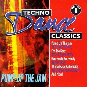 Techno Dance Classics/Vol. 1-Pump Up The Jam