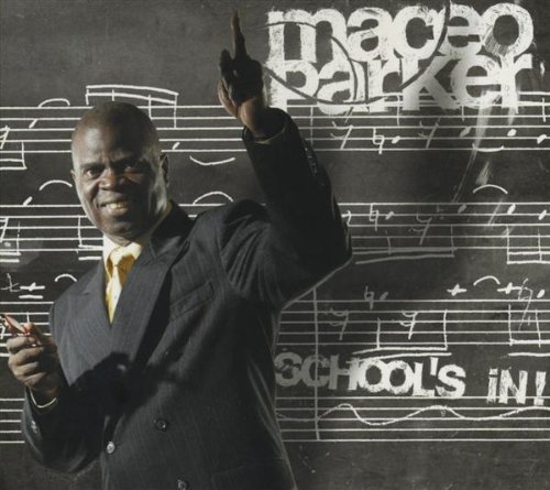 Maceo Parker/School's In@Import-Eu