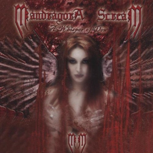 Mandragora Scream/Whisper Of Dew