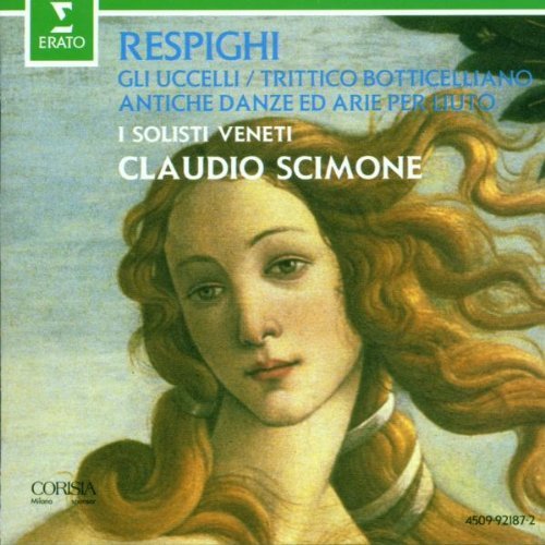 O. Respighi Ancient Airs & Dances Birds Tr Scimone I Solisti Veneti 