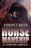 Stephen Peters Evidence Based Horsemanship 