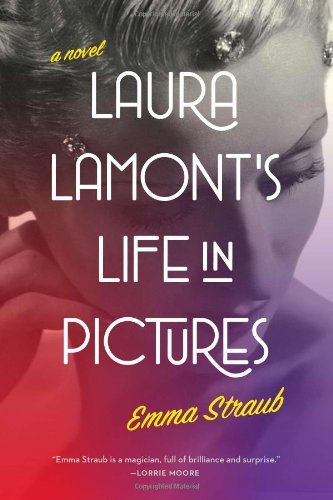 Emma Straub/Laura Lamont's Life in Pictures