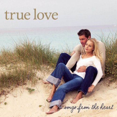 True Love: Songs From Heart/True Love: Songs From Heart