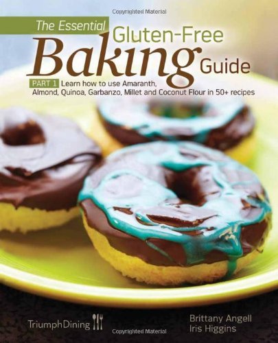 Brittany Angell Essential Gluten Free Baking Guide The 