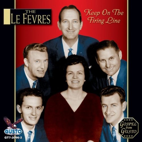 Le Fevres/Keep On The Firing Line