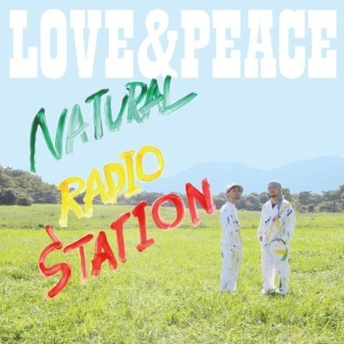 Natural Radio Station/Love & Peace@Import-Jpn