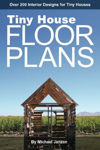 Michael Janzen Tiny House Floor Plans Over 200 Interior Designs For Tiny Houses 