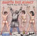 Gangsta Bass Alliance/Work Me Down (To Da Draws)