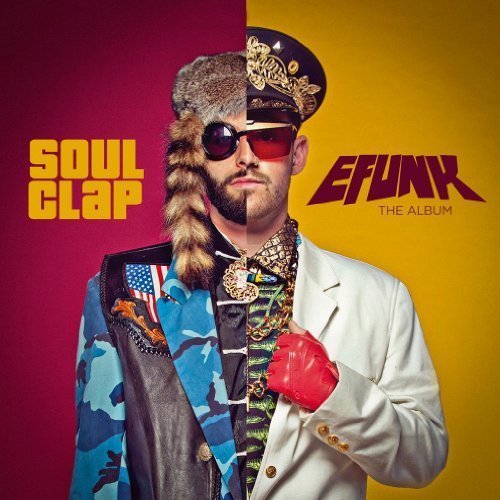 Soul Clap/Efunk: The Album
